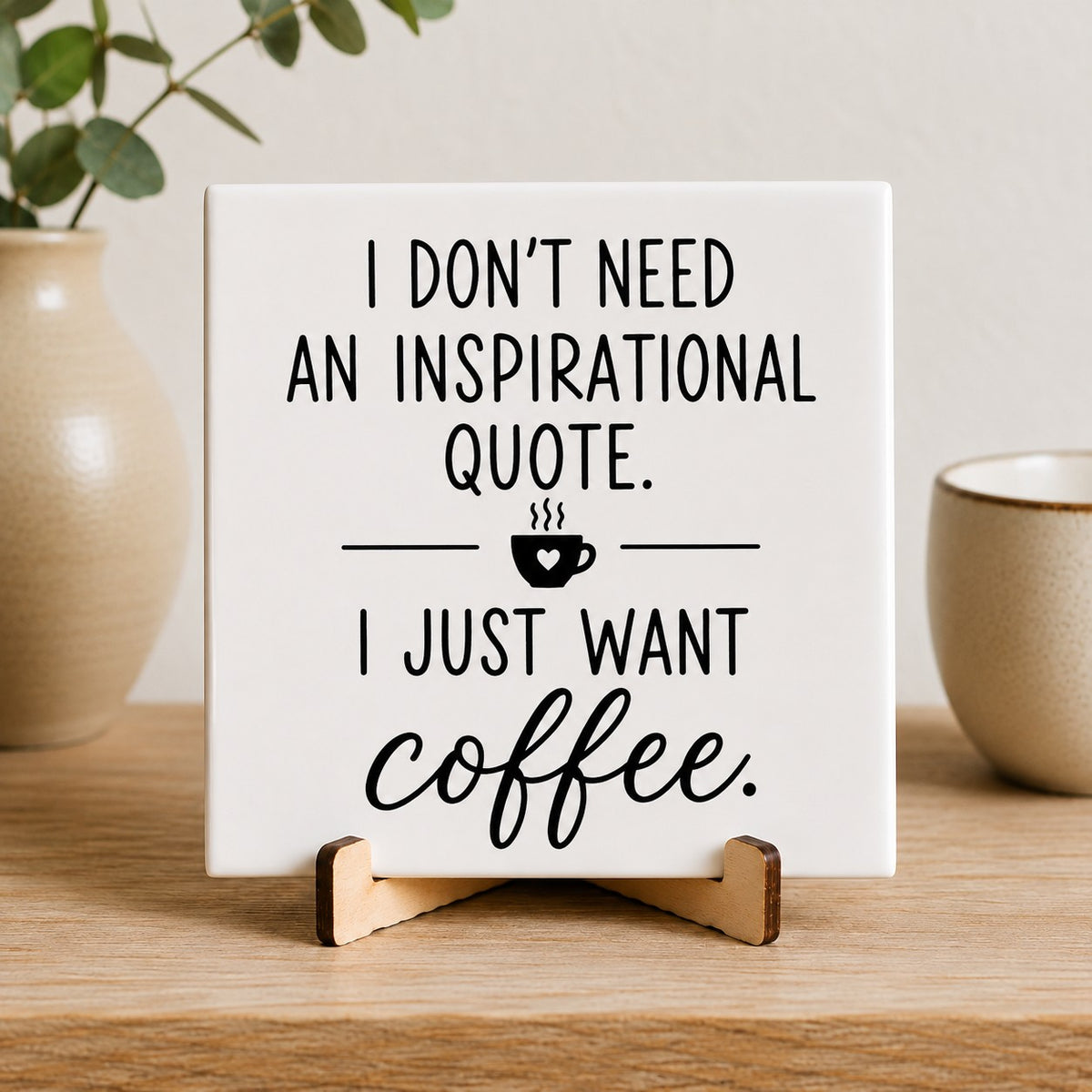 BT by Sonia Kaffeefliese mit Spruch | Kaffeeliebhaber