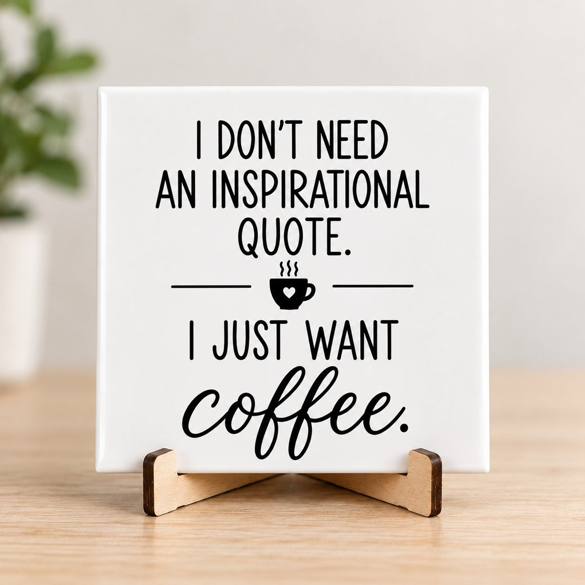BT by Sonia Kaffeefliese mit Spruch | Kaffeeliebhaber